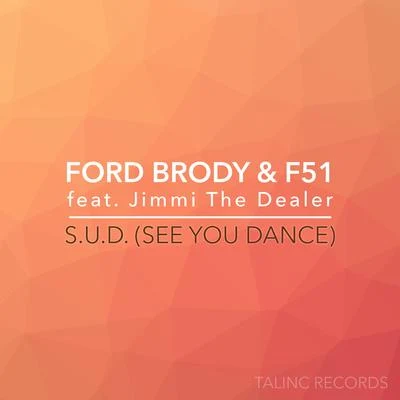 S.U.D. (See You Dance) [feat. Jimmi The Dealer] 專輯 F51