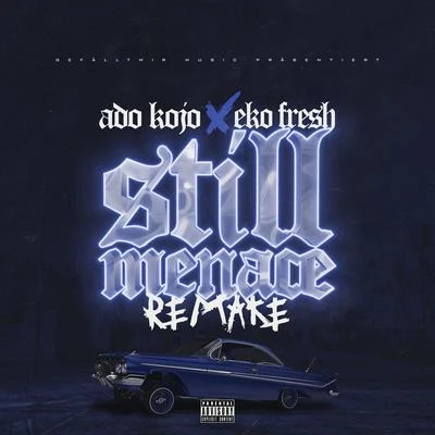 Still Menace 專輯 Eko Fresh