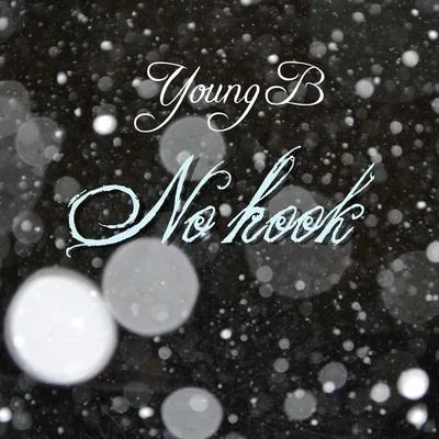 No Hook 專輯 Young B