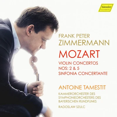 MOZART, W.A.: Violin Concertos Nos. 2 and 5Sinfonia Concertante, K. 364 (F.P. Zimmermann, Bavarian Radio Symphony, Szulc) 專輯 Enrico Pace/Frank Peter Zimmermann