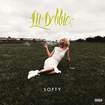 Lofty 專輯 Lil Debbie