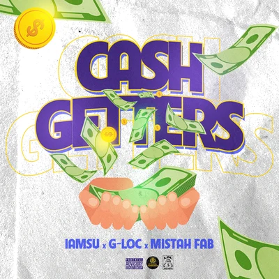 Cash Getters (feat. Iamsu! & Mistah F.A.B.) 專輯 G-Loc