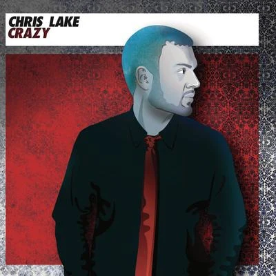 Crazy 專輯 Chris Lake