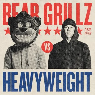 Heavyweight 专辑 Bear Grillz