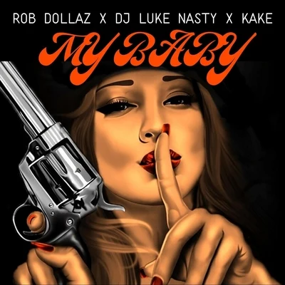 My Baby (feat. DJ Luke Nasty & Kake) 專輯 DJ Luke Nasty