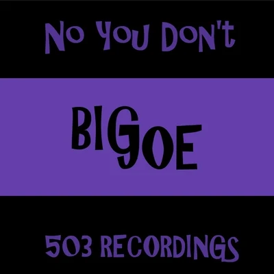 No You Dont 專輯 Big Joe