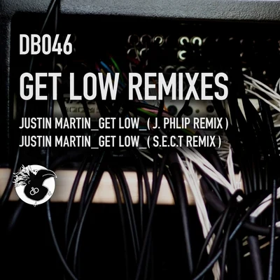 Justin MartinClaude VonStroke Get Low Remixes