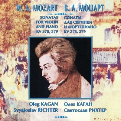 Oleg Kagan Mozart: Sonata for Violin and Piano