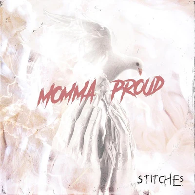 Momma Proud 專輯 Import/Stitches