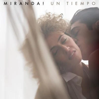 Un Tiempo 专辑 Miranda!/Santiago Cruz