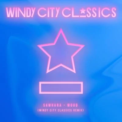 Mood (Windy City Classics Remix) 專輯 Windy City Classics