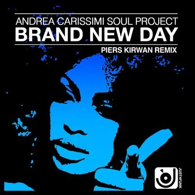 Brand New Day (Piers Kirwan Remix) 专辑 Andrea Carissimi