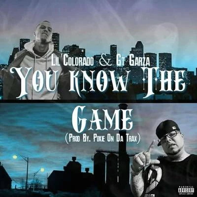 You Know the Game (feat. GT Garza) 專輯 Lil Colorado