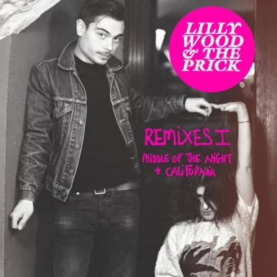 Remixes I (Middle of the NightCalifornia) 專輯 Lilly Wood & The Prick