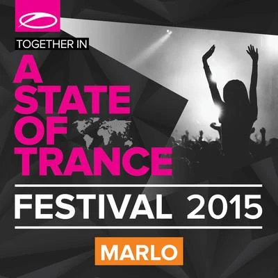 A State Of Trance Festival 2015 (Mixed by MaRLo) 專輯 MaRLo/APEK/Sebastien Drums/Kensington/SHANAHAN