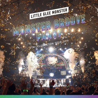 5th Celebration Tour 2019 ~MONSTER GROOVE PARTY~ 專輯 Little Glee Monster