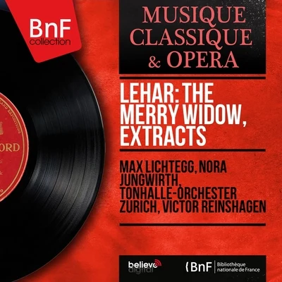 Tonhalle-Orchester Zürich Lehár: The Merry Widow, Extracts (Mono Version)