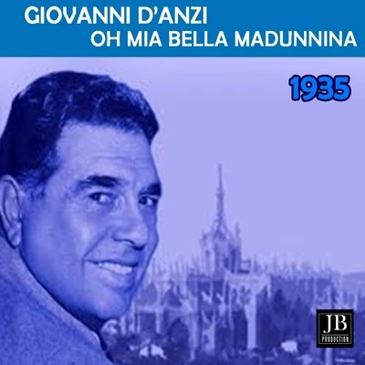 Oh Mia bella Madunnina (1935) 專輯 Giovanni DAnzi