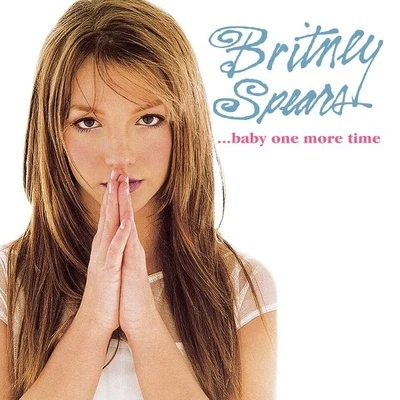 Britney Spears ...Baby One More Time (Deluxe Version)