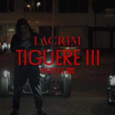 LacrimFrench Montana Tiguere 3 (Freestyle)