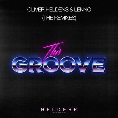 This Groove (The Remixes) 專輯 Lenno/Elektronomia/Scavenger Hunt