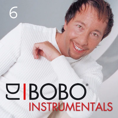 DJ Bobo Instrumentals (Part 6) 專輯 DJ BoBo