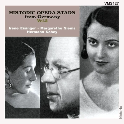 Historic Opera Stars from Germany, Vol. 2 专辑 Margarethe Siems