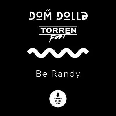 Be Randy 專輯 Dom Dolla/Sonny Fodera