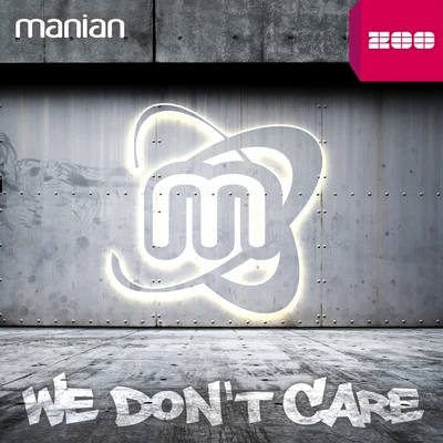 Manian We Dont Care