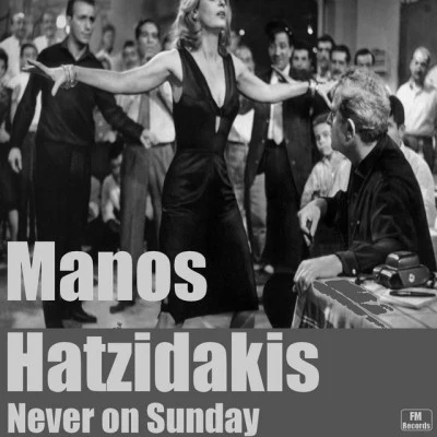 Manos HadjidakisJohnny Tillotson Manos Hatzidakis: Never On Sunday