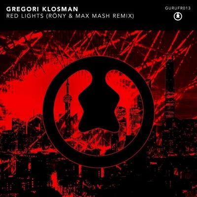 Red Lights (RÖNY Max Mash Remix) 專輯 Gregori Klosman