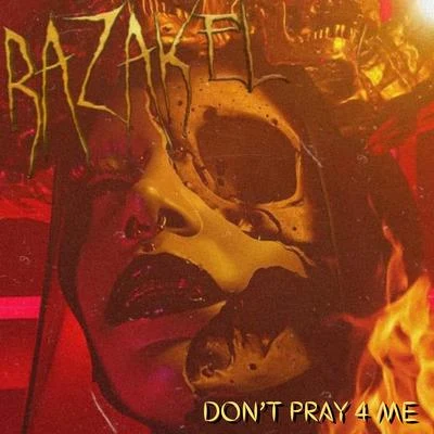 Dont Pray 4 Me 專輯 Insane Loc/Razakel/Magadino the Chemist