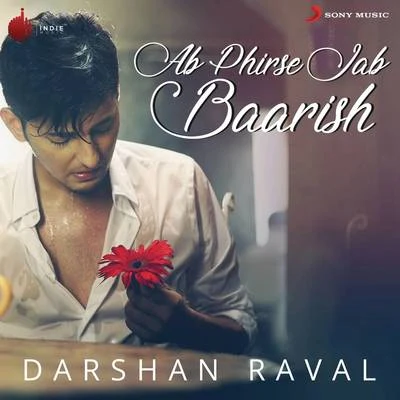 Darshan Raval Ab Phir Se Jab Baarish