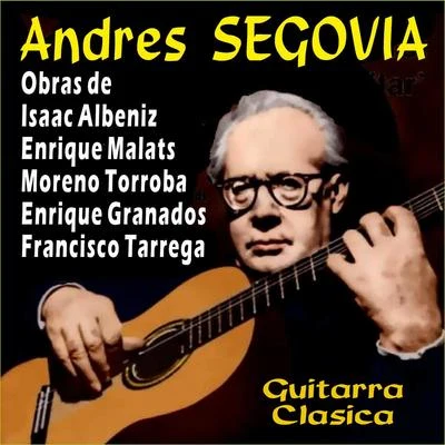 Guitarra Clásica 專輯 Andrés Segovia