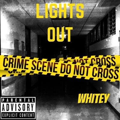 Lights Out 专辑 Whitey