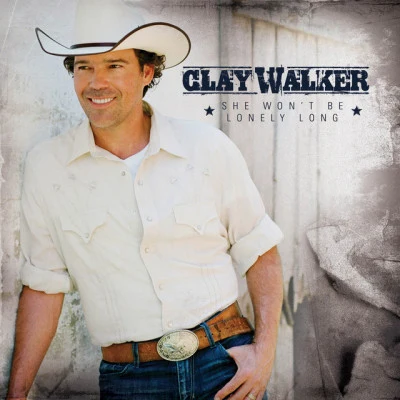 She Wont Be Lonely Long 专辑 Clay Walker