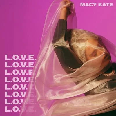 L.O.V.E. 專輯 Riley Biederer/Macy Kate Band/Macy Kate