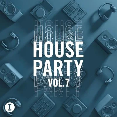 Toolroom House Party Vol. 7 專輯 GW Harrison