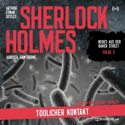 Sherlock Holmes: Tödlicher Kontakt (Neues aus der Baker Street 3) 專輯 Sherlock Holmes