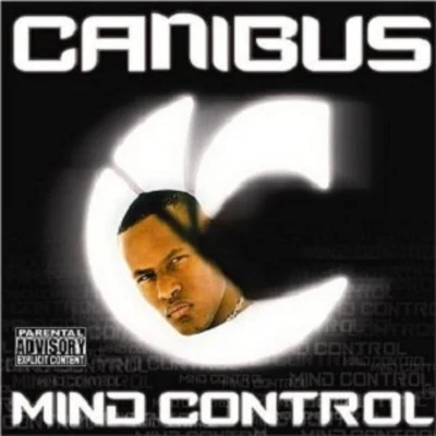 Mind Control 專輯 Canibus/Phil the Agony/Reef the Lost Cauze/Doap Nixon/Sick Six