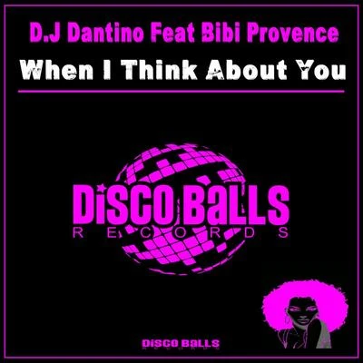 When I Think About You 專輯 D.J Dantino