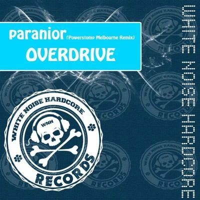 Paranior (Powerstom Melbourne Remix) 專輯 Overdrive