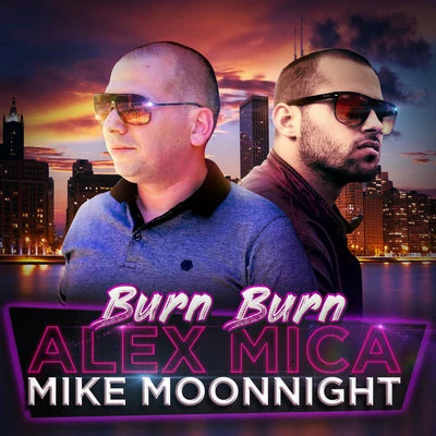 Burn Burn (Kuduro Remix) 專輯 O.J.K./Alex Mica