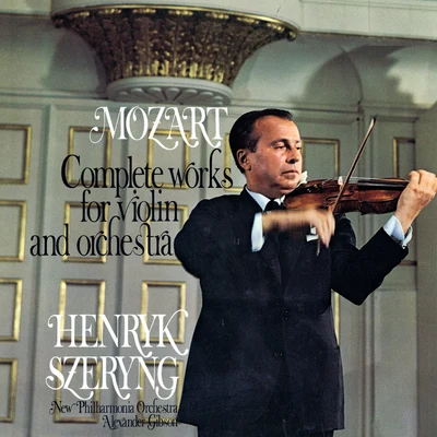 Mozart: Complete Works for Violin and Orchestra 專輯 Sir Alexander Gibson