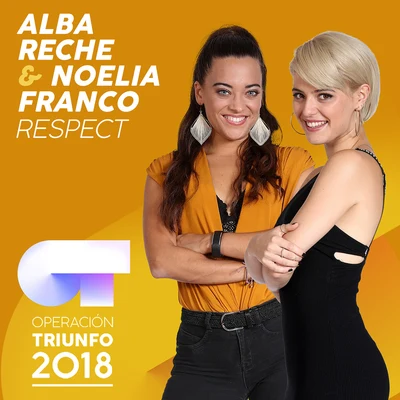 Respect (Operación Triunfo 2018) 專輯 Alba Reche/Marta Sango