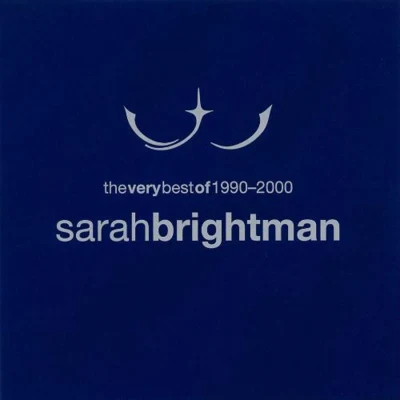 The Very Best of Sarah Brightman 1990-2000 專輯 Sarah Brightman/Andrew Lloyd Webber