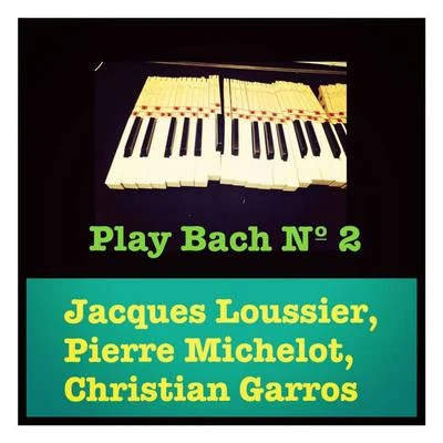 Play Bach Nº 2 專輯 Jacques Loussier