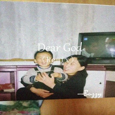 Dear God Remix 專輯 Buzzy