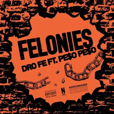 Felonies (feat. Peso Peso) 專輯 Sauce Gohan/Peso Peso