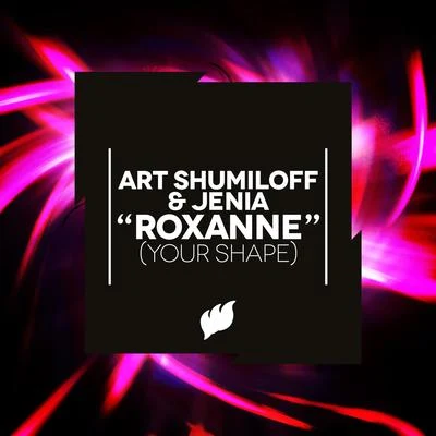 Roxanne [Your Shape] 專輯 Art Shumiloff